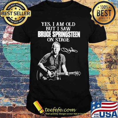 Yes I Am Old But I Saw Bruge Springsteen On Stage Guitar Signuature Shirt