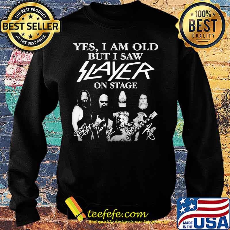Yes I Am Old But I Saw Flayer In Stage Signature Shirt Sweater Yes I Am Old But I Saw Flayer In Stage Signature Shirt Sweater