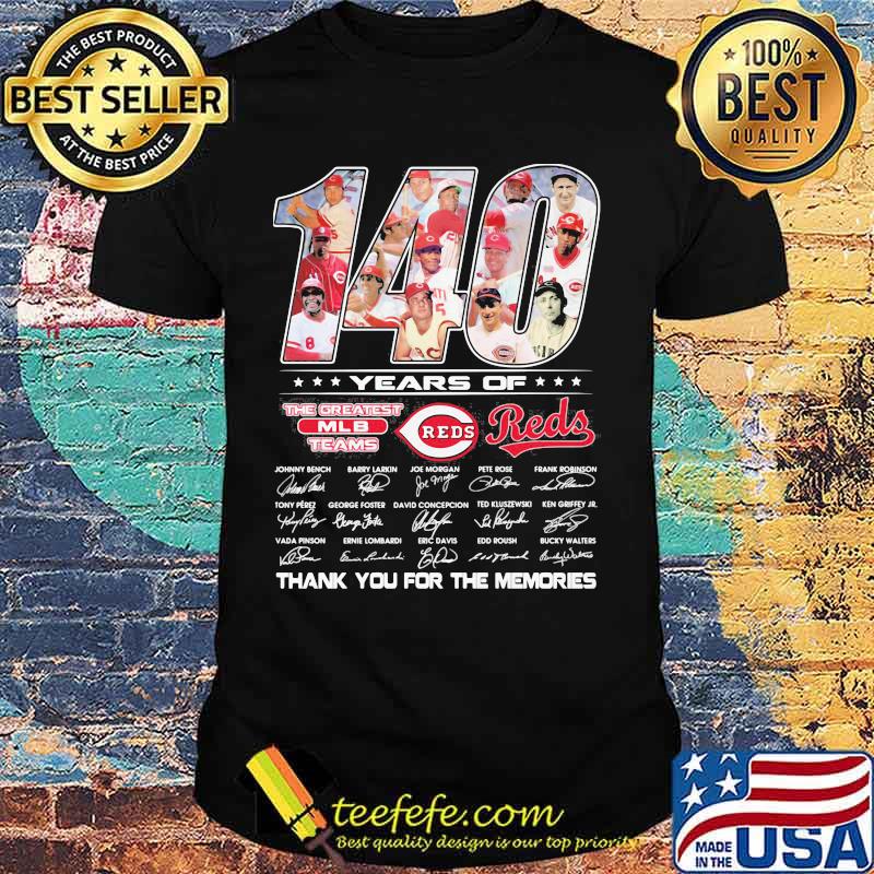 140 Years Of The Greatest Teams Reds Signature Shirt
