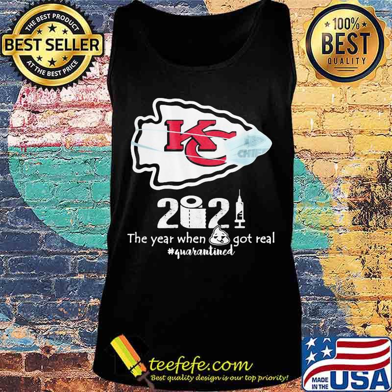 2020 The Year When Got Real Quarantined Chiefs Covid 19 Shirt Tank top 2020 The Year When Got Real Quarantined Chiefs Covid 19 Shirt Tank top
