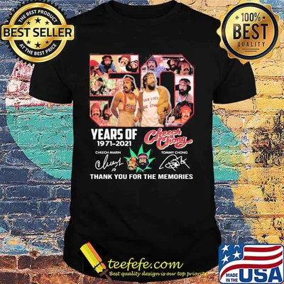 50 Years Of 1971 2021 Cheech Chong Thank You For The Memories Signature Shirt