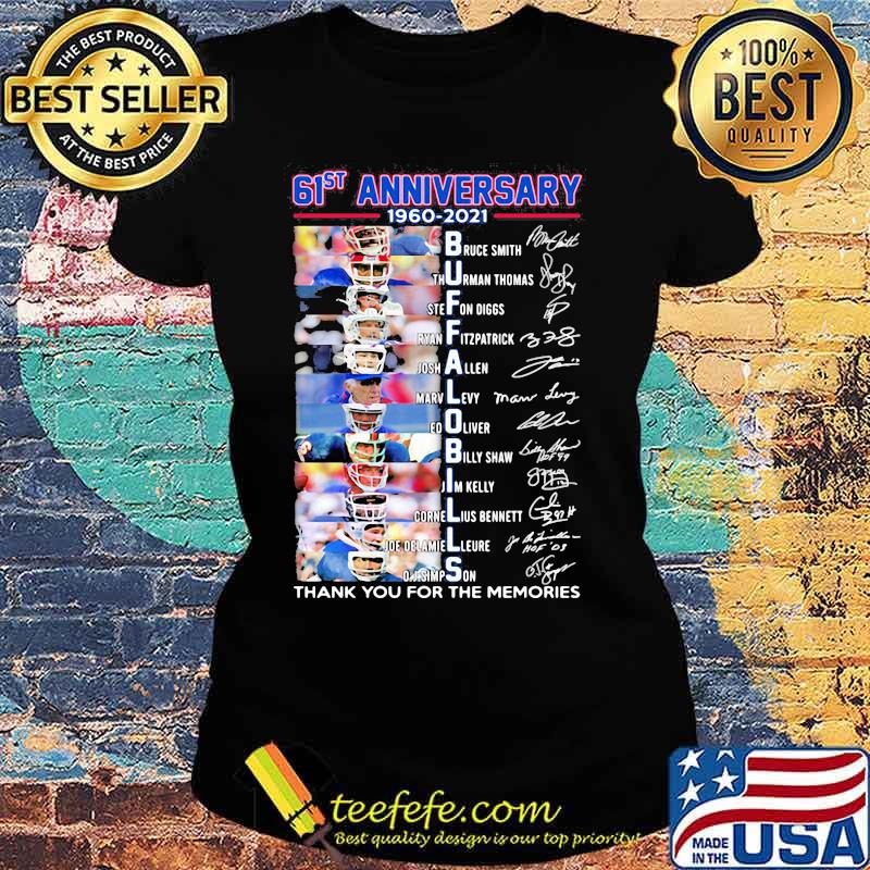 61st Anniversary 1960 2021 Buffalo Bills Thank You For The Memories Signature Shirt Ladies tee 61st Anniversary 1960 2021 Buffalo Bills Thank You For The Memories Signature Shirt Ladies tee