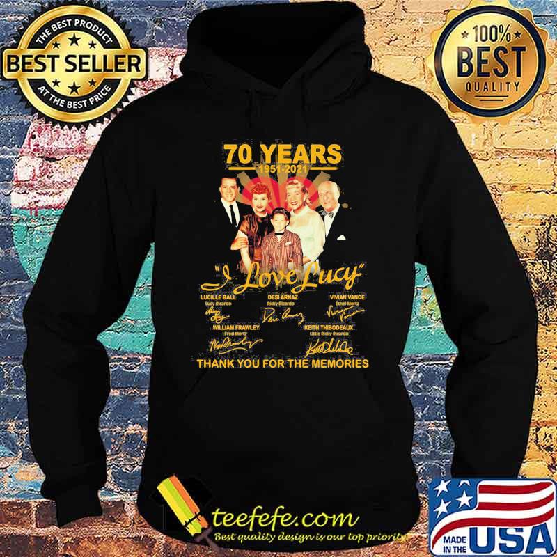 70 Years 1951 2021 I Love Lucy Thank You For The Memories Signature Shirt Hoodie 70 Years 1951 2021 I Love Lucy Thank You For The Memories Signature Shirt Hoodie
