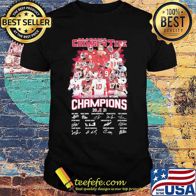 Alabama Crimson Tide Football Playoff National Champions 2021 Signature Shirt