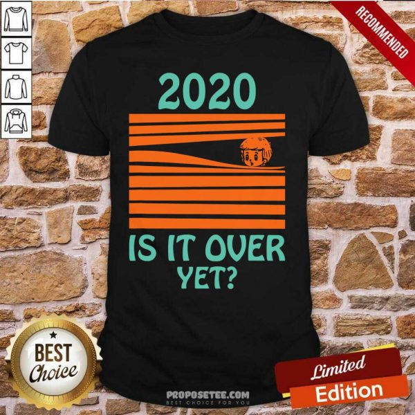 awesome-2020-is-it-over-yet-shirt-600x600-1.jpg
