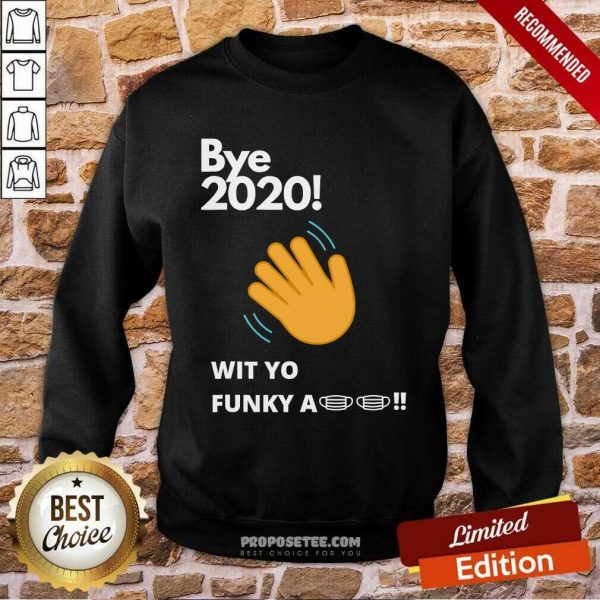 awesome-bye-2020-quarantine-wit-yo-funky-a-mask-sweatshirt-600x600-1.jpg
