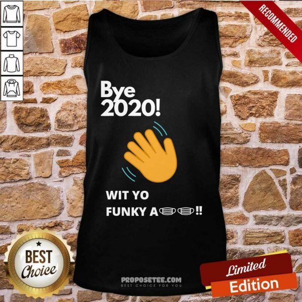 awesome-bye-2020-quarantine-wit-yo-funky-a-mask-tank-top-600x600-1.jpg