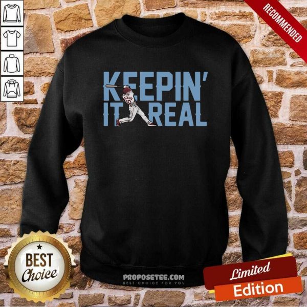 awesome-keepin-it-real-sweatshirt-600x600-1.jpg