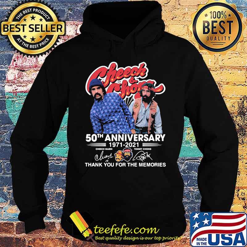 Cheeh And Chong 50th Anniversary 1971 2021 Thank You For The Memories Signature Shirt Hoodie Cheeh And Chong 50th Anniversary 1971 2021 Thank You For The Memories Signature Shirt Hoodie