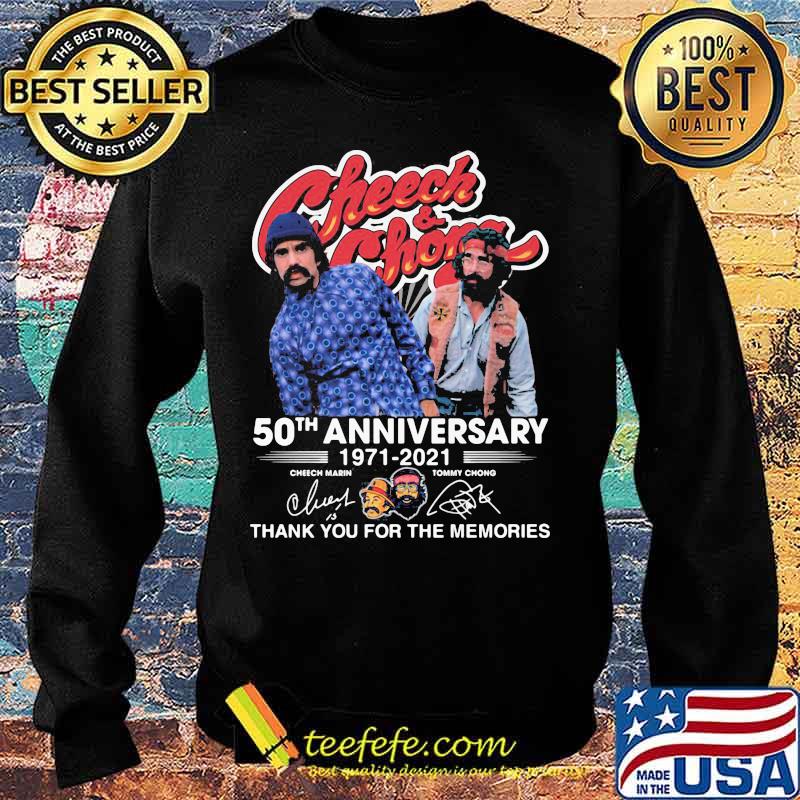 Cheeh And Chong 50th Anniversary 1971 2021 Thank You For The Memories Signature Shirt Sweater Cheeh And Chong 50th Anniversary 1971 2021 Thank You For The Memories Signature Shirt Sweater