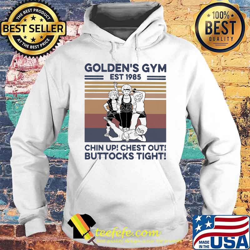 Golden’s Gym Chin Up Chest Out Buttocks Tight Est 1985 Gym Vintage Shirt Hoodie Golden’s Gym Chin Up Chest Out Buttocks Tight Est 1985 Gym Vintage Shirt Hoodie