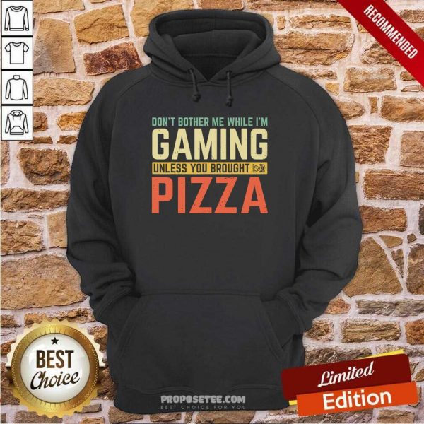 good-dont-bother-me-while-im-gaming-unless-you-brought-pizza-hoodie-600x600-1.jpg