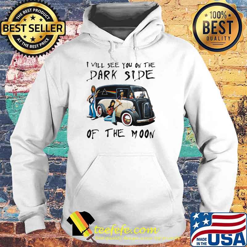 I Will See You On The Dark Side Of The Moon Rainbow Shirt Hoodie I Will See You On The Dark Side Of The Moon Rainbow Shirt Hoodie