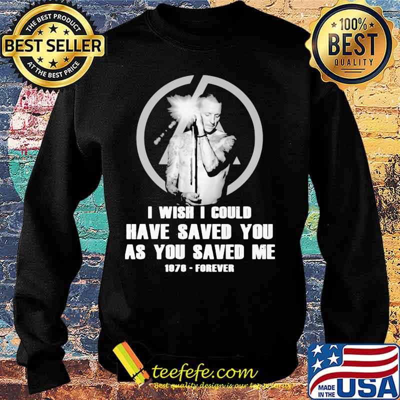I Wish I Could Have Saved You As You Saved Me 1876 Forever Shirt Sweater I Wish I Could Have Saved You As You Saved Me 1876 Forever Shirt Sweater