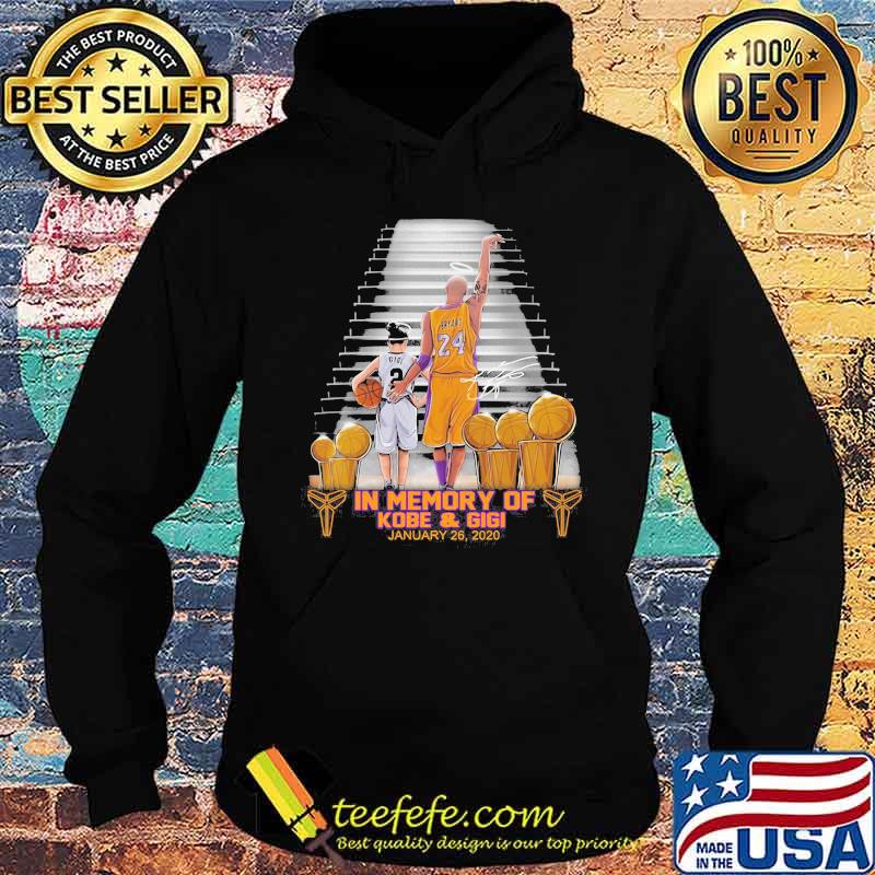 In Memory Of Kobe And Gigi January 2021 Signature Shirt Hoodie In Memory Of Kobe And Gigi January 2021 Signature Shirt Hoodie