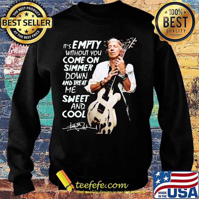 It’s Empty Without You Ome On Simmer Down And Treat Me Sweet And Cool Signature Shirt Sweater It’s Empty Without You Ome On Simmer Down And Treat Me Sweet And Cool Signature Shirt Sweater