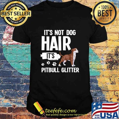 It’s Not Dog Hair It’s American Pitbull Terrier Shirt