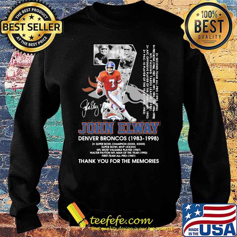 John Elway Denver Broncos 1983 1998 Number Seven Thank You For The Memories Signature Shirt Sweater John Elway Denver Broncos 1983 1998 Number Seven Thank You For The Memories Signature Shirt Sweater