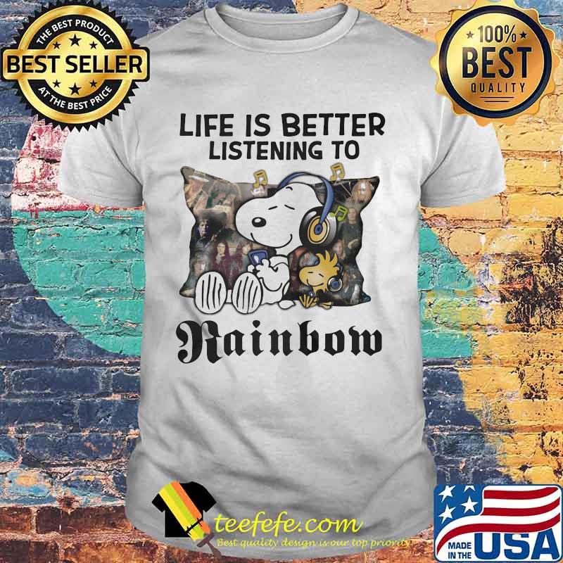 Life Is Better Listening To Rainbom Snoopy And Woodstock Shirt