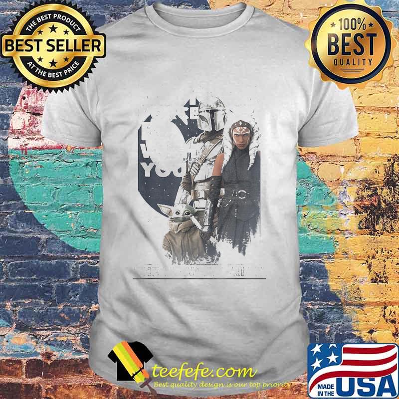 May The Force Be With You The Mandalorian Baby Yoda Star Wars Shirt