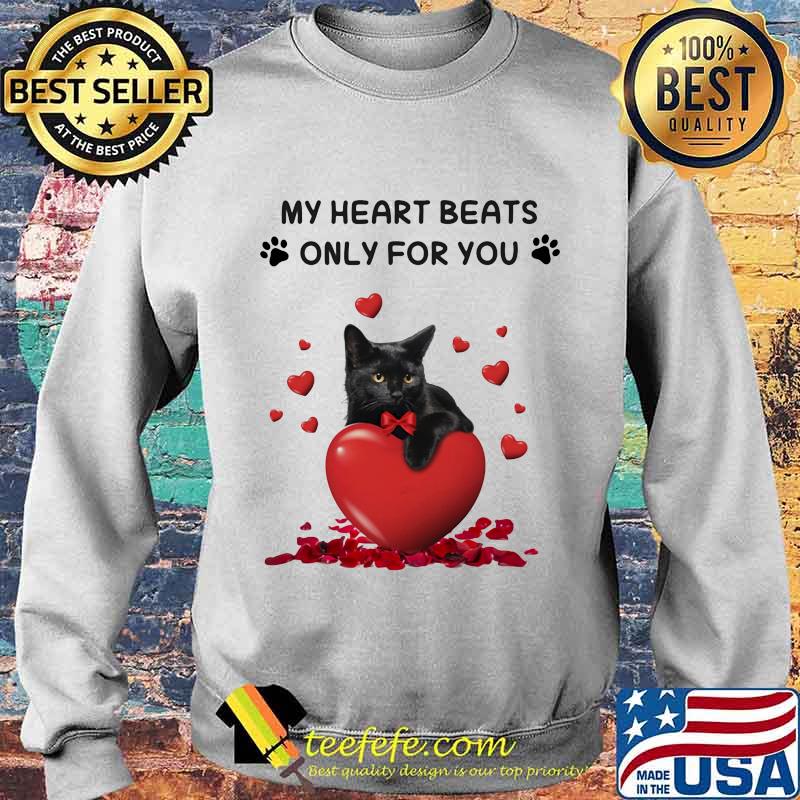 My Heart Beats Only For You Black Cat Happy Valentine’s Day Shirt Sweater My Heart Beats Only For You Black Cat Happy Valentine’s Day Shirt Sweater