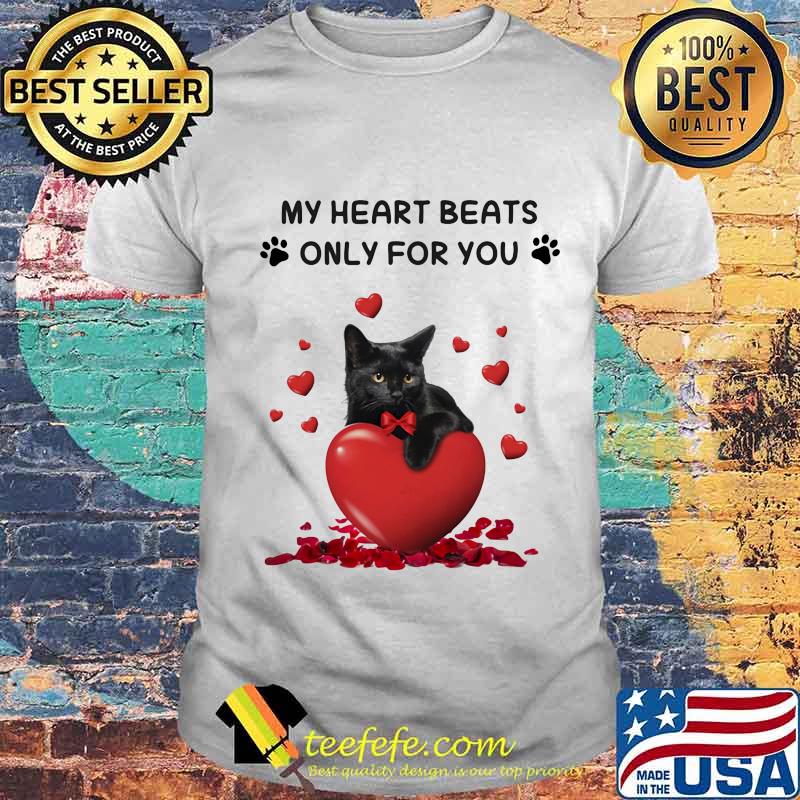 My Heart Beats Only For You Black Cat Happy Valentine’s Day Shirt Unisex My Heart Beats Only For You Black Cat Happy Valentine’s Day Shirt Unisex