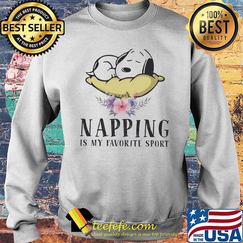 Napping Is My Favorite Sport Snoopy Flower Shirt Sweater Napping Is My Favorite Sport Snoopy Flower Shirt Sweater