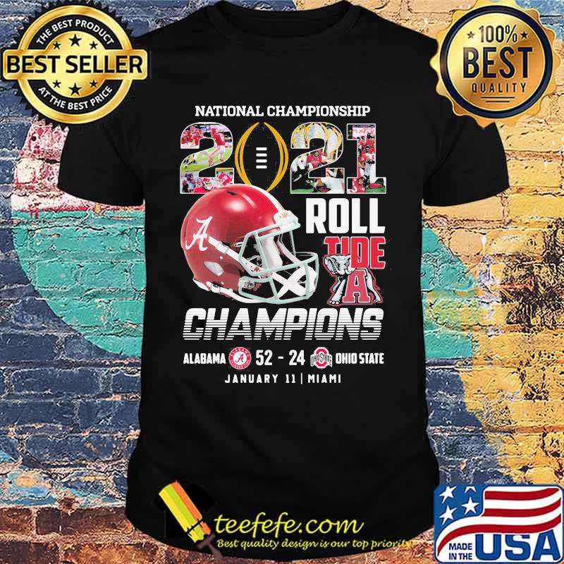 National Championship Roll Tide A Champions 2021 Alabama Win Ohio State Shirt National Championship Roll Tide A Champions 2021 Alabama Win Ohio State Shirt
