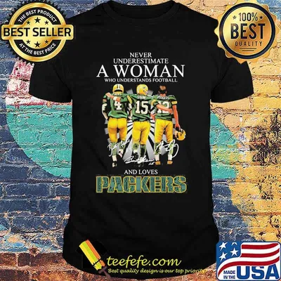 Never Underestimate A Woman Who Understand Football And Loves Packers Signature Shirt