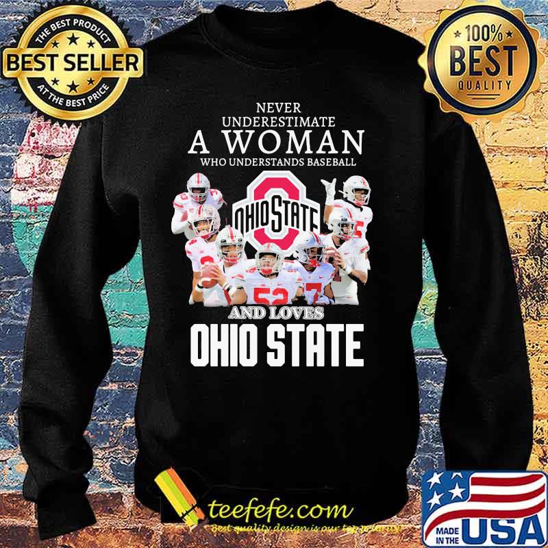 Never Underestimate A Woman Who Understands Baseball And Loves Ohio State Football Shirt Sweater Never Underestimate A Woman Who Understands Baseball And Loves Ohio State Football Shirt Sweater