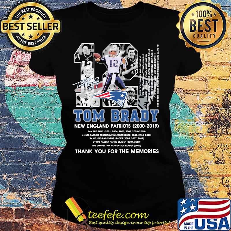 Number 12 Tom Brady New England Patriots 2000 2019 Signature Shirt Ladies tee Number 12 Tom Brady New England Patriots 2000 2019 Signature Shirt Ladies tee