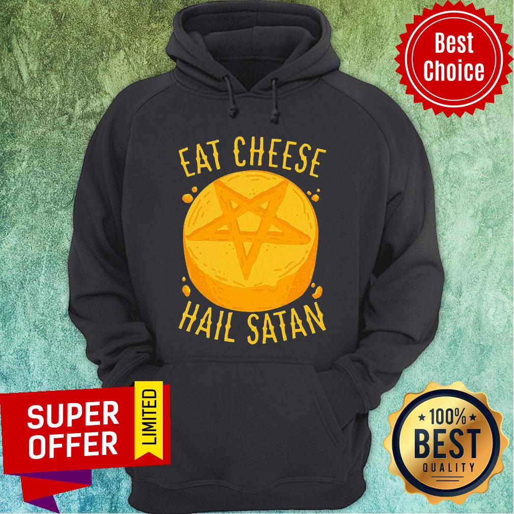 Official Eat Cheese Hail Satan Shirt