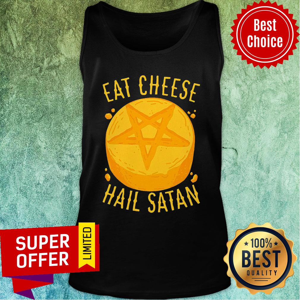 Official Eat Cheese Hail Satan Shirt