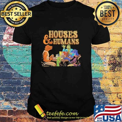 Official Houses And Humans Shirt
