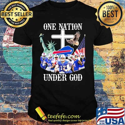 One Nation Under God Bills Buffalo Team Football Shirt