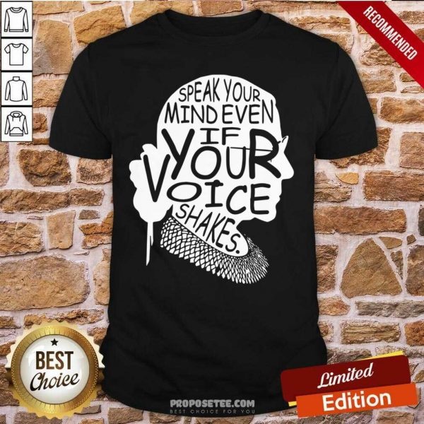 premium-notorious-rbg-speak-your-mind-even-if-your-voice-shakes-shirt-600x600-1.jpg