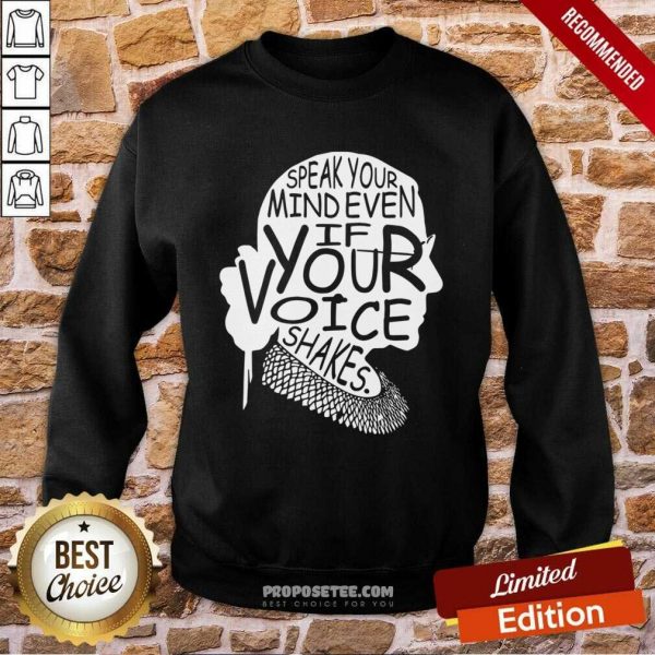 premium-notorious-rbg-speak-your-mind-even-if-your-voice-shakes-sweatshirt-600x600-1.jpg