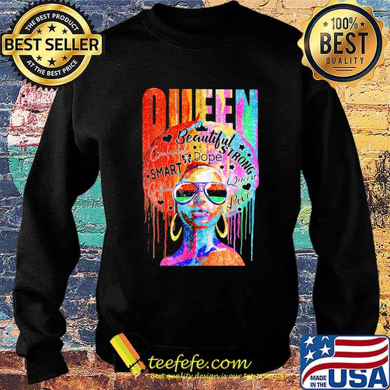Queen Beautiful Strong Dope Smart Confident Live Color Shirt Sweater Queen Beautiful Strong Dope Smart Confident Live Color Shirt Sweater