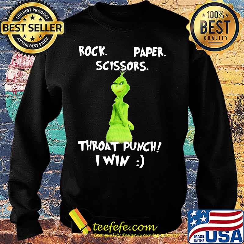 Rock Paper Scissors Throat Punch I Win Grinch Shirt Sweater Rock Paper Scissors Throat Punch I Win Grinch Shirt Sweater