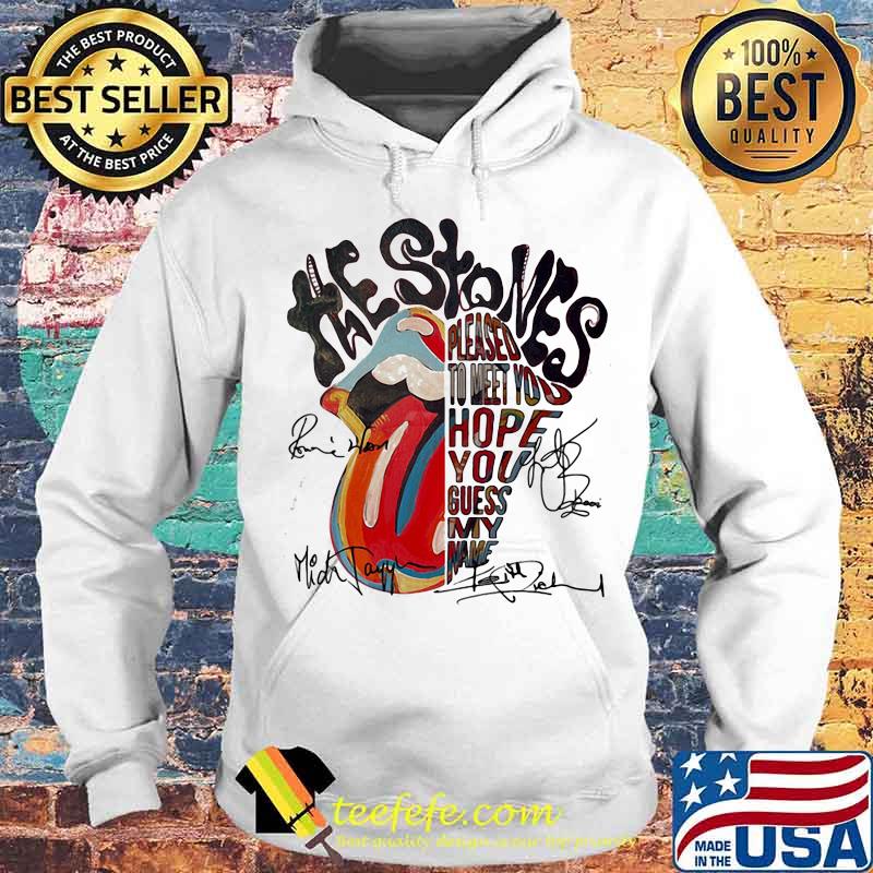 Rolling Stone Lips Pleased To Meet You Hope You Guess Signature Shirt Hoodie Rolling Stone Lips Pleased To Meet You Hope You Guess Signature Shirt Hoodie