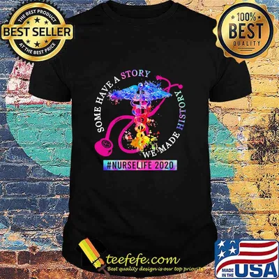 Some Have A Story We Made History Nurselife 2020 Emt Logo Shirt