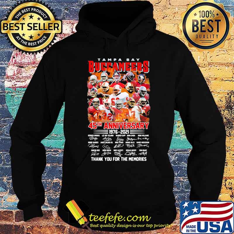 Tampa Bay Buccaneers 45th Anniversary 1976 2021 Thanks For The Memories Signature Shirt Hoodie Tampa Bay Buccaneers 45th Anniversary 1976 2021 Thanks For The Memories Signature Shirt Hoodie