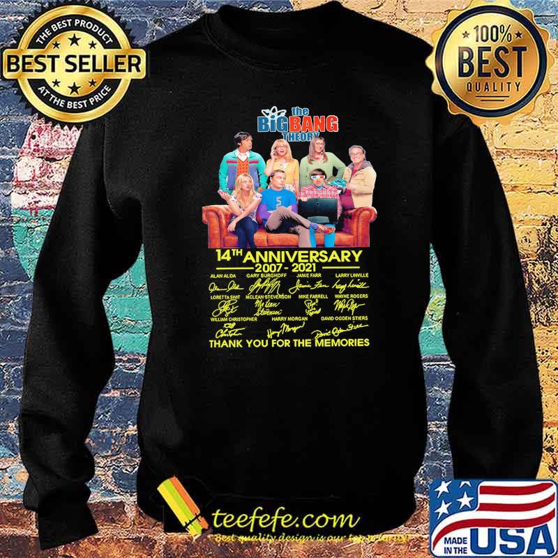 The Bigbang Theory 14th Anniversary 2007 2021 Thank You For The Memories Signature Shirt Sweater The Bigbang Theory 14th Anniversary 2007 2021 Thank You For The Memories Signature Shirt Sweater