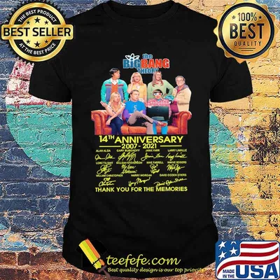 The Bigbang Theory 14th Anniversary 2007 2021 Thank You For The Memories Signature Shirt