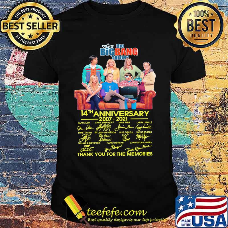 The Bigbang Theory 14th Anniversary 2007 2021 Thank You For The Memories Signature Shirt The Bigbang Theory 14th Anniversary 2007 2021 Thank You For The Memories Signature Shirt