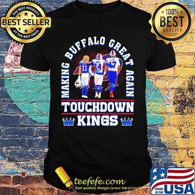 Touchdown Kings Making Buffalo Great Again Football Shirt