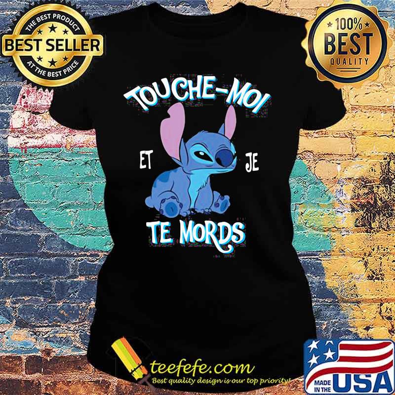 Touche Moi Te Mords Stitch Shirt Ladies tee Touche Moi Te Mords Stitch Shirt Ladies tee