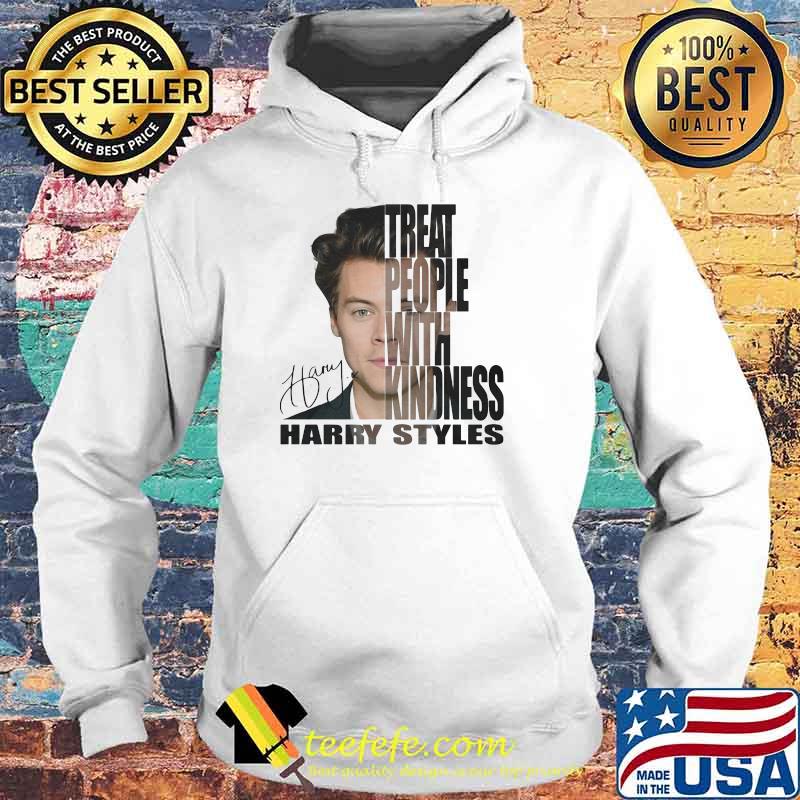 Treat People With Kindness Harry Styles Harry Signature Shirt Hoodie Treat People With Kindness Harry Styles Harry Signature Shirt Hoodie