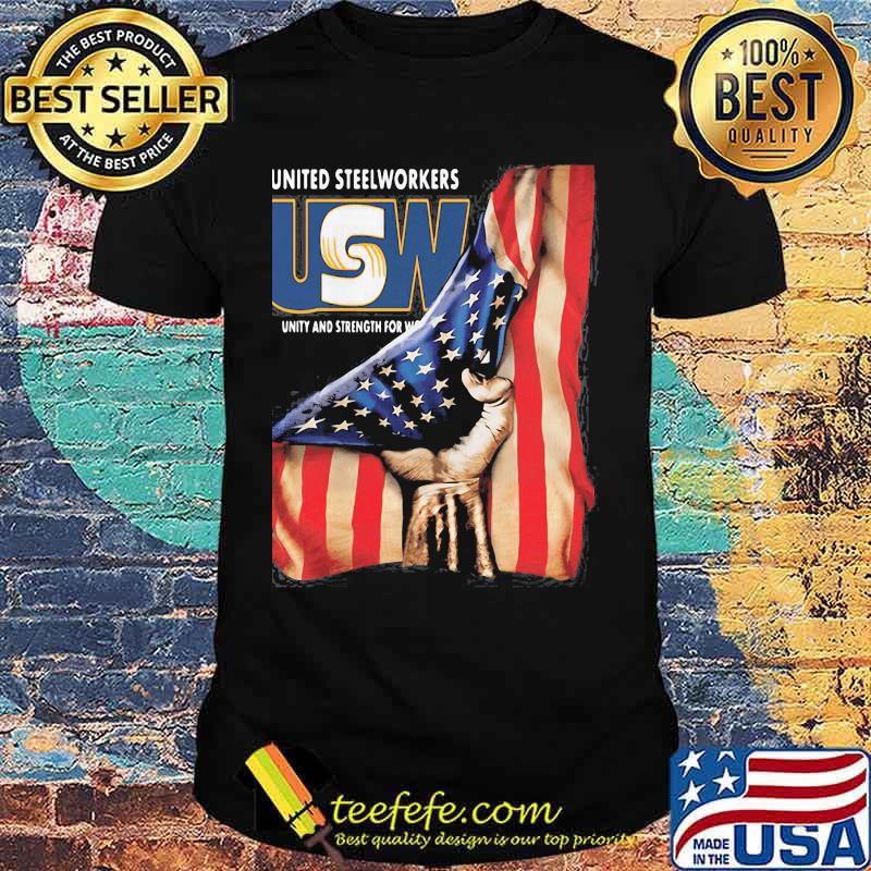 United Steelworkers Unity And Strength For Workers American Flag Shirt United Steelworkers Unity And Strength For Workers American Flag Shirt