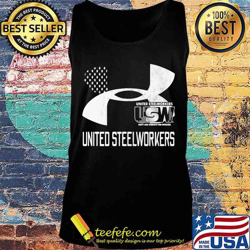 United Steelworkers Unity And Strength For Workers Flag Shirt Tank top United Steelworkers Unity And Strength For Workers Flag Shirt Tank top